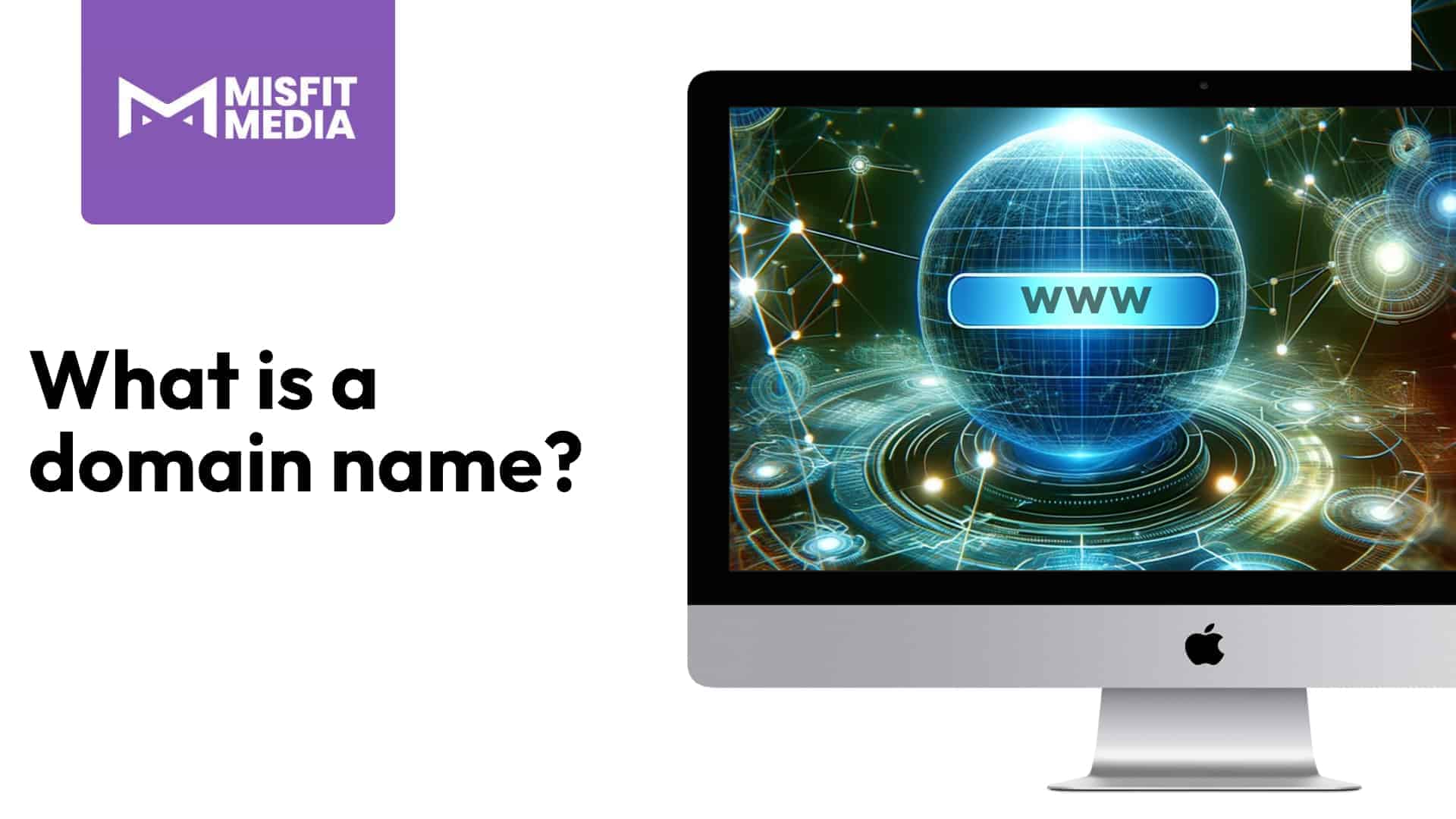 what is a domain name by Kelowna web hosting Misfit Media - Wordpress web hosting Kelowna